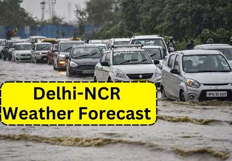 Delhi Ncr Weather Forecast Heavy Rains Will Occur In Areas Of Delhi