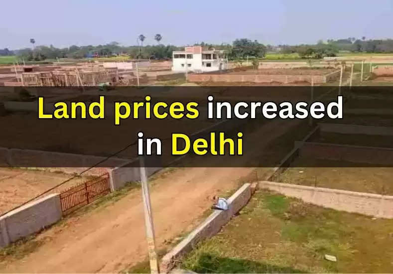 Delhi Circle Rate: Land prices in Delhi reached the seventh sky, circle rate increased by more than 800%