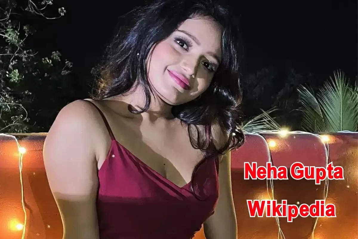  Neha Gupta Wikipedia